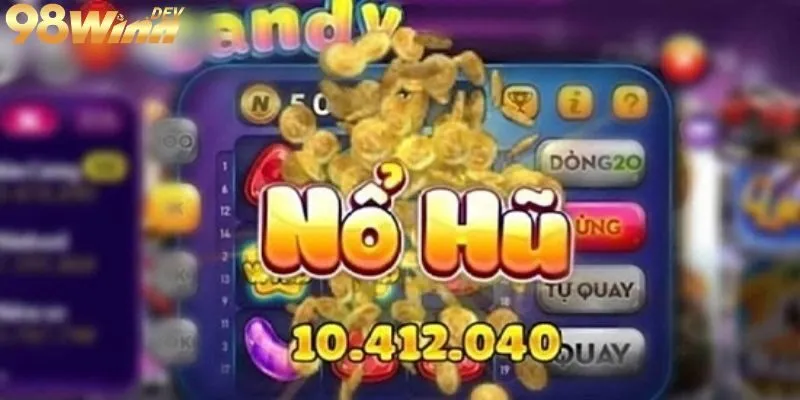 Sảnh nổ hũ 98Win top đầu đặc sắc